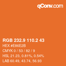 カラーコード: RGB 232.9 110.2 43 | qconv.com