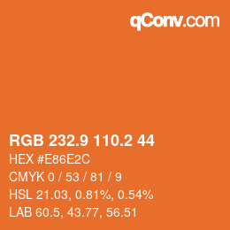 カラーコード: RGB 232.9 110.2 44 | qconv.com