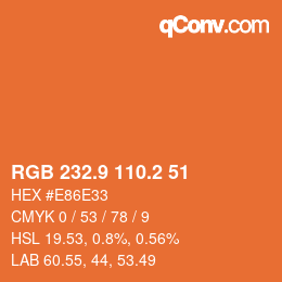 Farbcode: RGB 232.9 110.2 51 | qconv.com