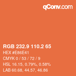 カラーコード: RGB 232.9 110.2 65 | qconv.com