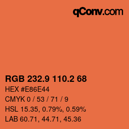 カラーコード: RGB 232.9 110.2 68 | qconv.com