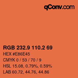 カラーコード: RGB 232.9 110.2 69 | qconv.com
