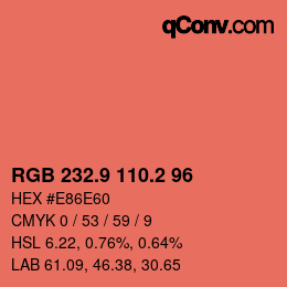 カラーコード: RGB 232.9 110.2 96 | qconv.com