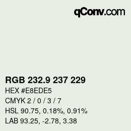 カラーコード: RGB 232.9 237 229 | qconv.com