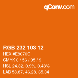カラーコード: RGB 232 103 12 | qconv.com