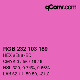 Color code: RGB 232 103 189 | qconv.com
