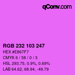 カラーコード: RGB 232 103 247 | qconv.com