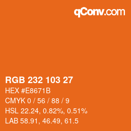 Color code: RGB 232 103 27 | qconv.com
