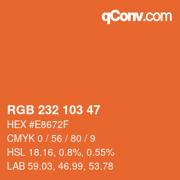 Color code: RGB 232 103 47 | qconv.com