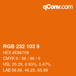 Color code: RGB 232 103 9 | qconv.com
