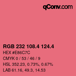 カラーコード: RGB 232 108.4 124.4 | qconv.com