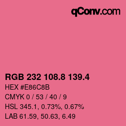 カラーコード: RGB 232 108.8 139.4 | qconv.com