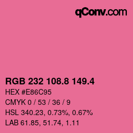 カラーコード: RGB 232 108.8 149.4 | qconv.com