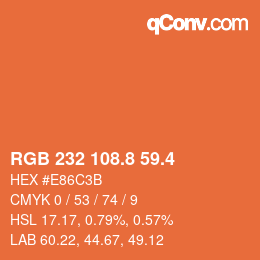 カラーコード: RGB 232 108.8 59.4 | qconv.com