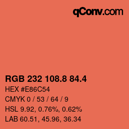 カラーコード: RGB 232 108.8 84.4 | qconv.com