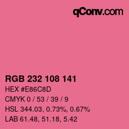 カラーコード: RGB 232 108 141 | qconv.com