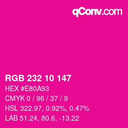 カラーコード: RGB 232 10 147 | qconv.com