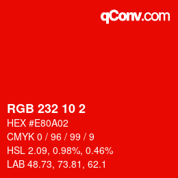 Color code: RGB 232 10 2 | qconv.com