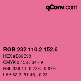 カラーコード: RGB 232 110.2 152.6 | qconv.com
