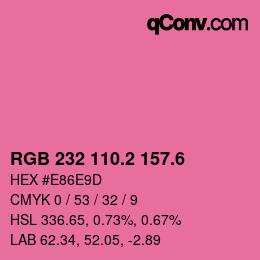 カラーコード: RGB 232 110.2 157.6 | qconv.com