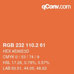 カラーコード: RGB 232 110.2 61 | qconv.com