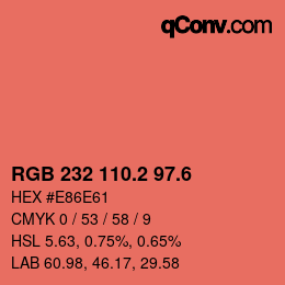 カラーコード: RGB 232 110.2 97.6 | qconv.com