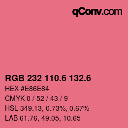 カラーコード: RGB 232 110.6 132.6 | qconv.com