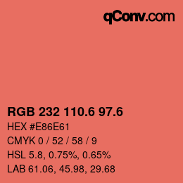 カラーコード: RGB 232 110.6 97.6 | qconv.com