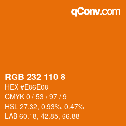 Color code: RGB 232 110 8 | qconv.com