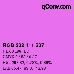 Color code: RGB 232 111 237 | qconv.com