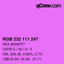 カラーコード: RGB 232 111 247 | qconv.com