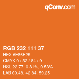 カラーコード: RGB 232 111 37 | qconv.com