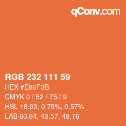 颜色代码: RGB 232 111 59 | qconv.com