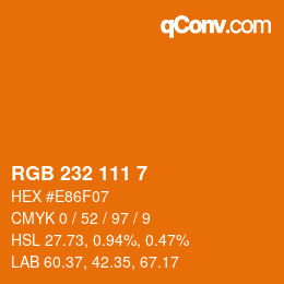 Color code: RGB 232 111 7 | qconv.com