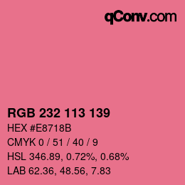 Color code: RGB 232 113 139 | qconv.com