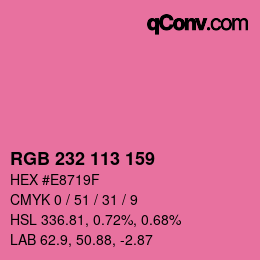 Color code: RGB 232 113 159 | qconv.com