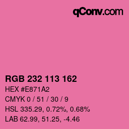 カラーコード: RGB 232 113 162 | qconv.com