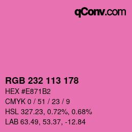カラーコード: RGB 232 113 178 | qconv.com