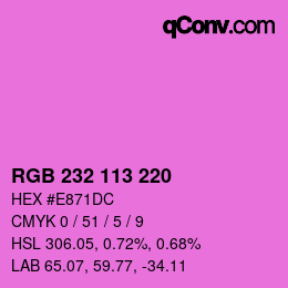 Color code: RGB 232 113 220 | qconv.com