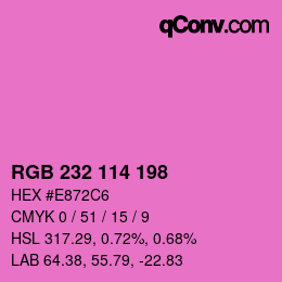 Color code: RGB 232 114 198 | qconv.com