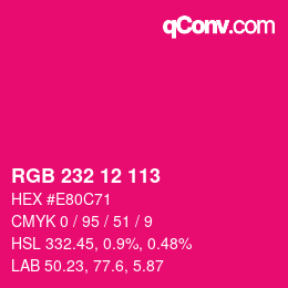 Color code: RGB 232 12 113 | qconv.com