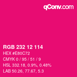 Color code: RGB 232 12 114 | qconv.com