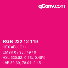 Color code: RGB 232 12 119 | qconv.com