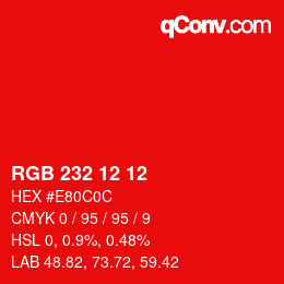 カラーコード: RGB 232 12 12 | qconv.com