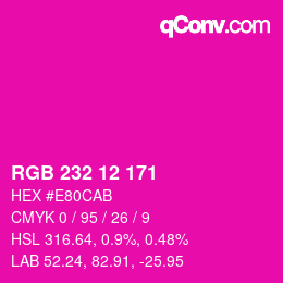 カラーコード: RGB 232 12 171 | qconv.com