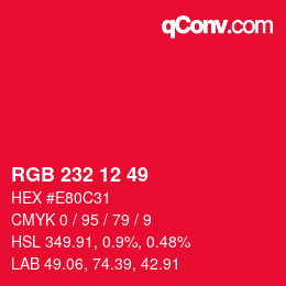 カラーコード: RGB 232 12 49 | qconv.com