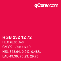 Color code: RGB 232 12 72 | qconv.com