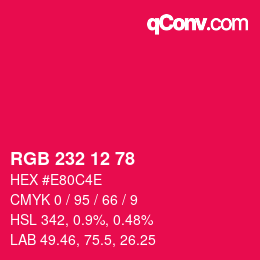 カラーコード: RGB 232 12 78 | qconv.com