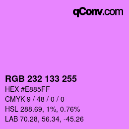 Color code: RGB 232 133 255 | qconv.com
