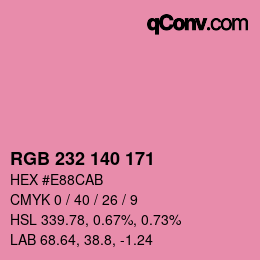 カラーコード: RGB 232 140 171 | qconv.com